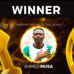 Ahmed Musa Win Humanitarian Of The Year Award At The Ballers Award 2021