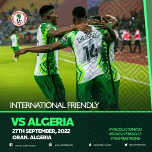 This September: Super Eagles, Algeria to clash in Oran