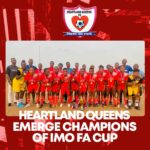 Imo FA Cup: Title holders, Heartland Queens emerge champions, set to fly Imo FA flag in Cup campaign