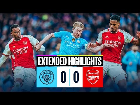 Man City 0-0 Arsenal | EXTENDED HIGHLIGHTS | Both sides share a point after draw at the Etihad